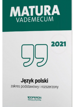 Matura 2021 Język polski Vademecum