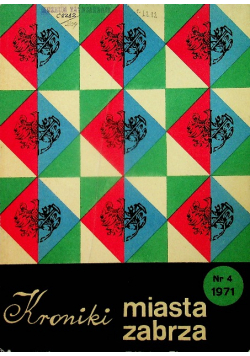 Kroniki miasta Zabrza nr 4 1971