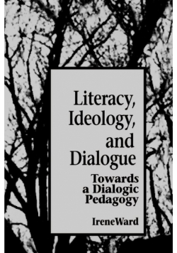 Literacy, Ideology, and Dialogue