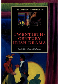 The Cambridge Companion to Twentieth-Century Irish Drama