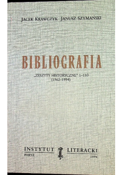 Bibliografia Zeszyty historyczne 1 - 110 ( 1962 - 1994 )