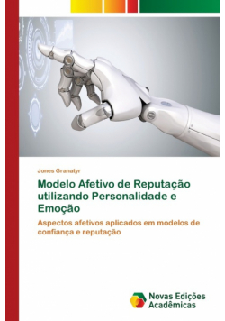 Modelo Afetivo de Reputação utilizando Personalidade e Emoção