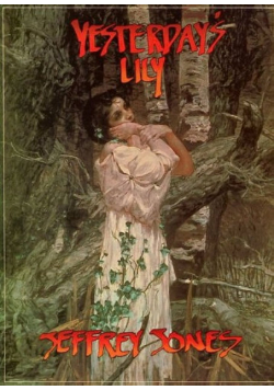 Yesterdays lily jeffrey jones