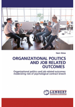 Organizational Politics And Job Related Outcomes