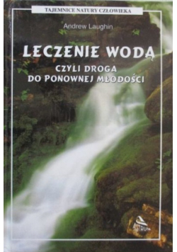 Leczenie wodą czyli Droga do ponownej młodości