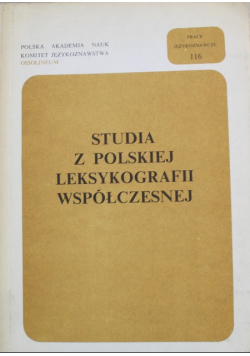 Studia z polskiej leksykografii współczesnej