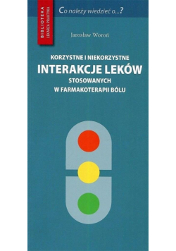 Korzystne i niekorzystne interakcje leków..