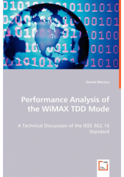 Performance Analysis of the WiMAX TDD Mode