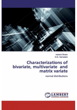 Characterizations of bivariate, multivariate and matrix variate