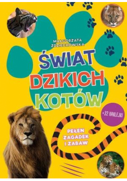 Świat dzikich kotów Pełen zagadek i zabaw