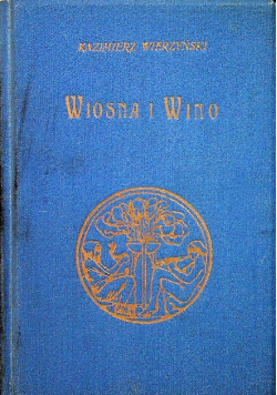 Wiosna i wino 1919 r