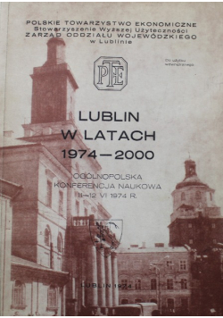 Lublin w latach 1974 - 2000