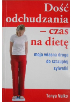 Dość odchudzania czas na dietę
