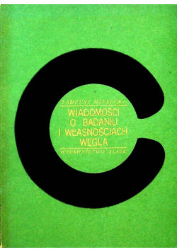 Wiadomości O Badaniu I Własnościach Węgla
