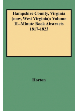 Hampshire County, Virginia (Now, West Virginia)
