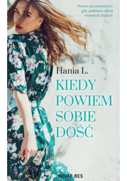 Kiedy powiem sobie dość