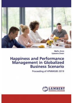 Happiness and Performance Management in Globalized Business Scenario