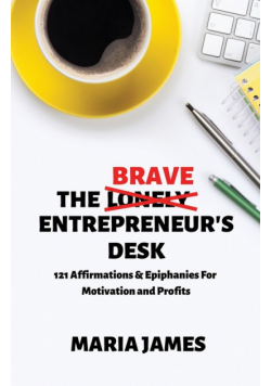 The Brave Entrepreneur's Desk