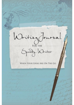 Writing Journals for the Speedy Writer