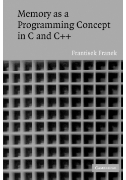 Memory as a Programming Concept in C and C++