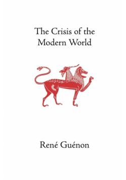 The Crisis of the Modern World