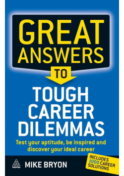 Great Answers to Tough Career Dilemmas