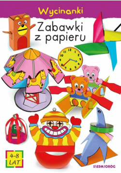 Wycinanki - Zabawki z papieru