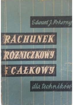Rachunek różniczkowy i całkowy dla techników