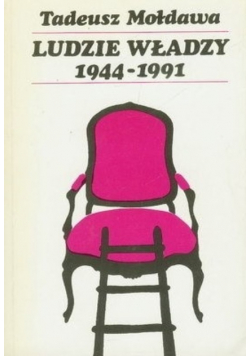 Ludzie władzy 1944 do 1991