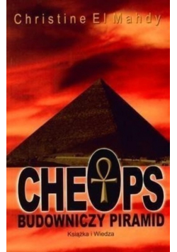 Cheops Budowniczy piramid