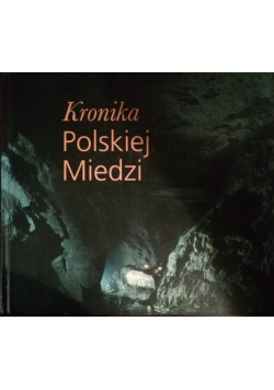Kroniki Polskiej Miedzi
