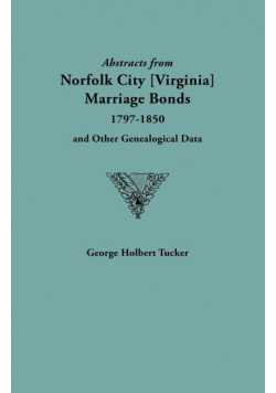 Abstracts from Norfolk City Marriage Bonds [1797-1850]
