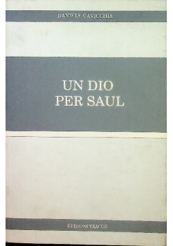 Un dio per saul