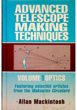 Advanced Telescope Making Techniques Volume 1 Optics