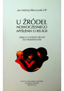U źródeł nowoczesnego myślenia o religiiKłoczowski