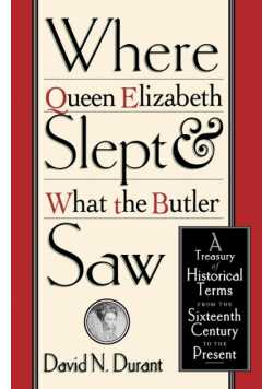 Where Queen Elizabeth Slept and What the Butler Saw