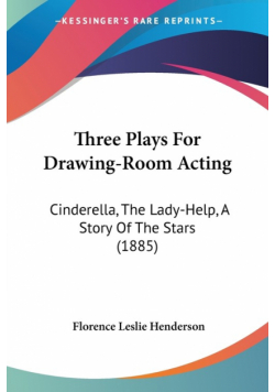 Three Plays For Drawing-Room Acting
