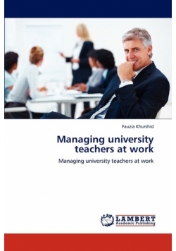 Managing university teachers at work