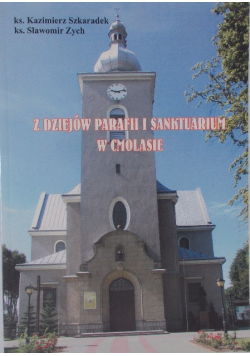 Z dziejów parafii i sanktuarium w Cmolasie