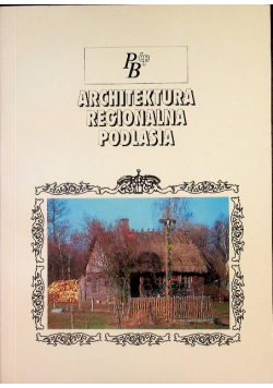 Architektura regionalna Podlasia