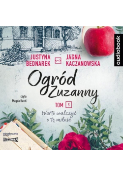Ogród Zuzanny T.3 Warto walczyć o tę miłość. CD