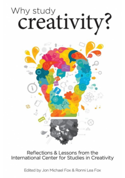 Why Study Creativity?