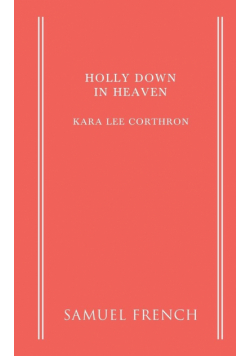 Holly Down in Heaven
