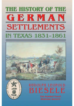 History of German Settlements in Texas Prior to the Civil War