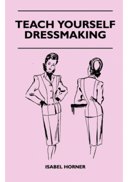 Teach Yourself Dressmaking
