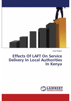 Effects of Laft on Service Delivery in Local Authorities in Kenya