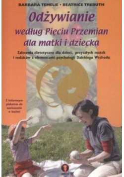 Odżywianie według Pięciu Przemian dla matki i dziecka