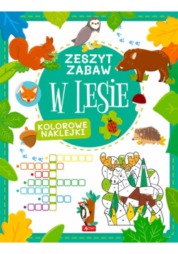 W lesie. Zeszyt zabawy