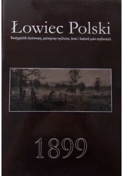 Łowiec Polski  nr 1 do 18 1899 r