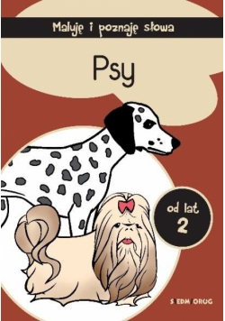 Maluję i poznaję słowa. Psy